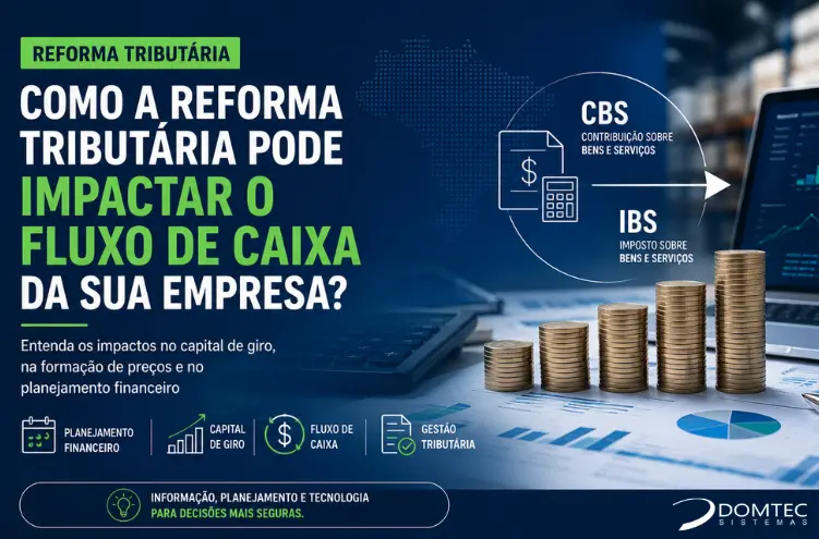 Reforma Tributária: impactos no fluxo de caixa da empresa Reforma Tributária: impactos no fluxo de caixa da empresa