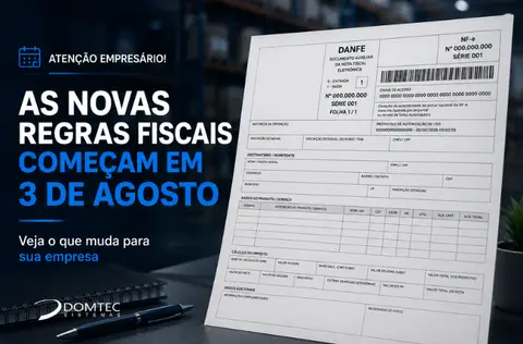 As novas regras fiscais começam em 3 de agosto: veja o que muda para sua empresa