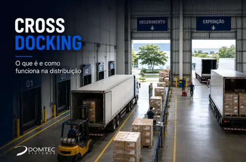 Cross Docking: o que é e como funciona na distribuição