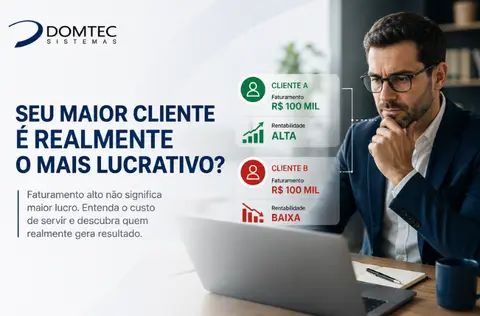 Seu maior cliente é realmente o mais lucrativo?
