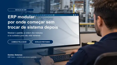 ERP modular: por onde começar sem trocar de sistema depois