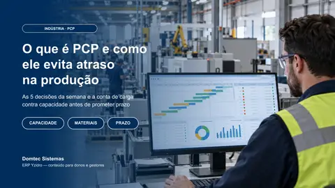 O que é PCP e como ele evita atraso na produção