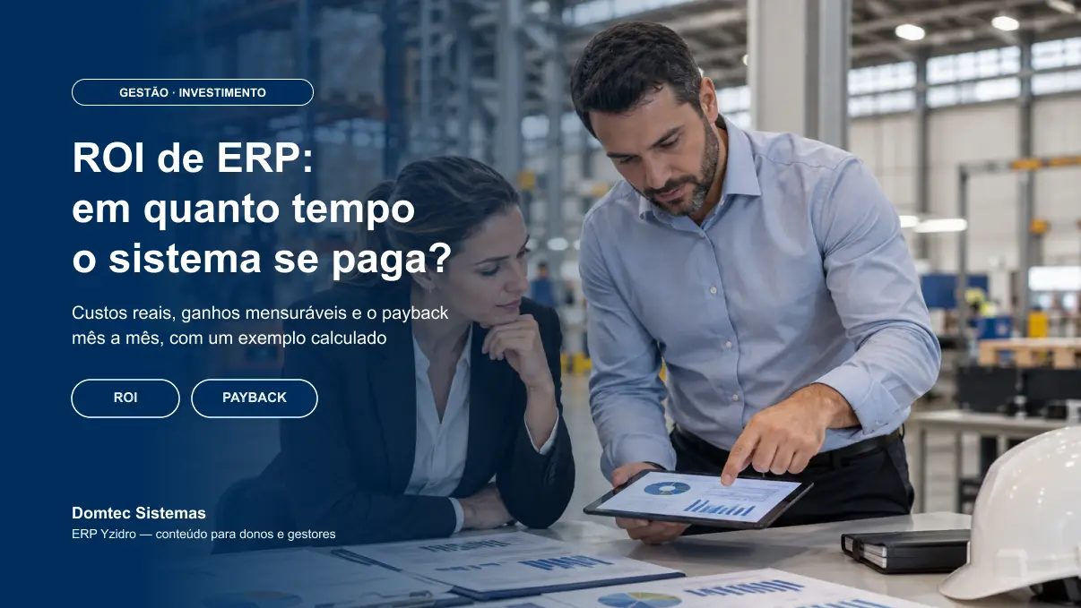 ROI de ERP: em quanto tempo o sistema se paga? ROI de ERP: em quanto tempo o sistema se paga?