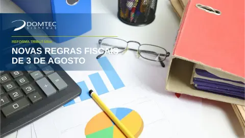 Novas regras fiscais de 3 de agosto: o que já vale na NF-e