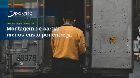Montagem de carga: como reduzir o custo por entrega