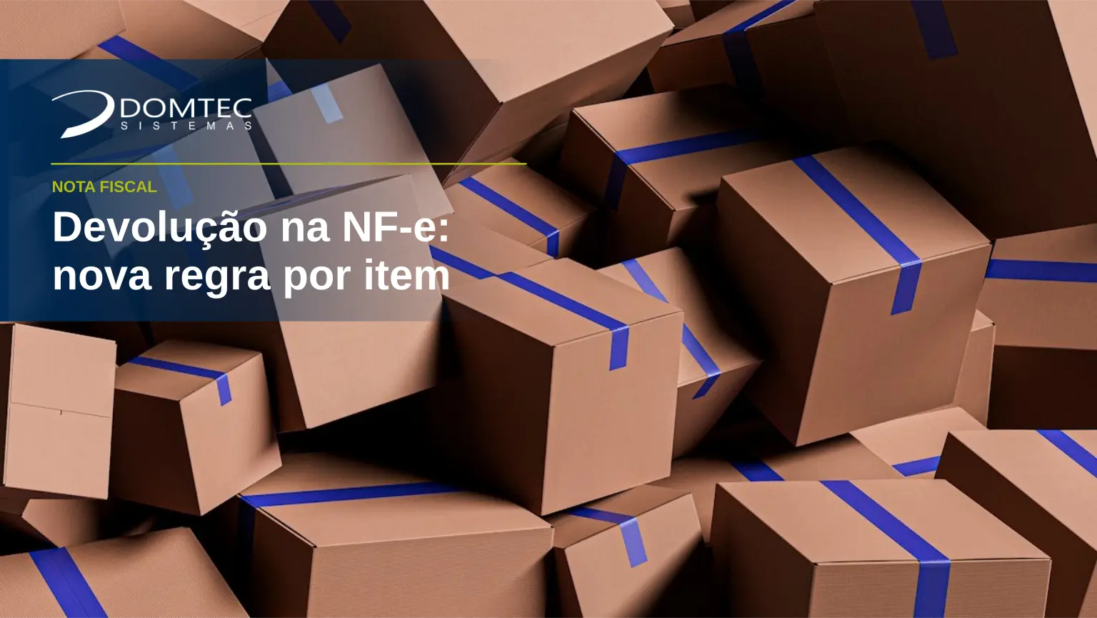 Devolução na NF-e: nova regra por item em novembro Devolução na NF-e: nova regra por item em novembro